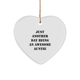 Gifts from Family Members to Auntie, Heart Ornament with Quirky Quote - Just Another Day Being An Awesome Auntie, Unique Christmas Unique Gifts for Auntie - Image 1